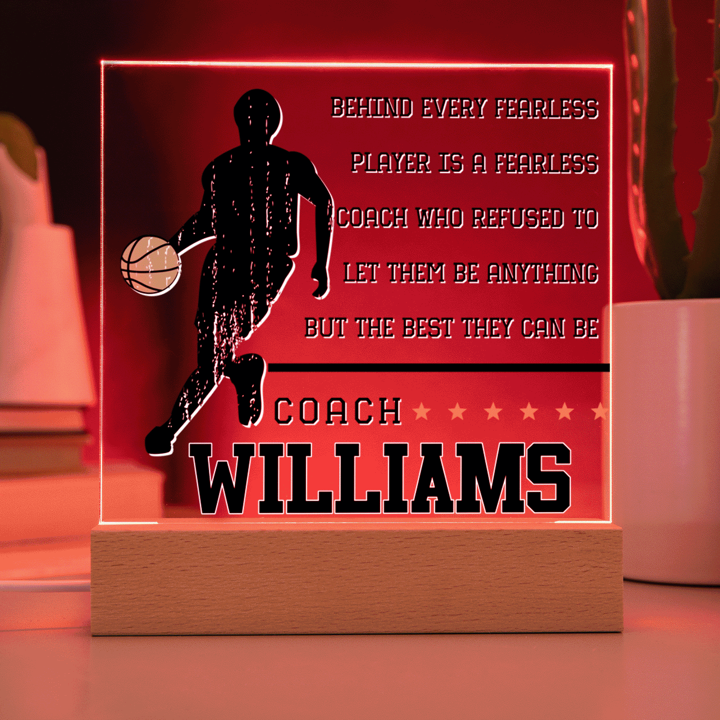 Personalized Behind Every Fearless Player Is A Fearless Coach Basketball Acrylic Plaque LED Lamp