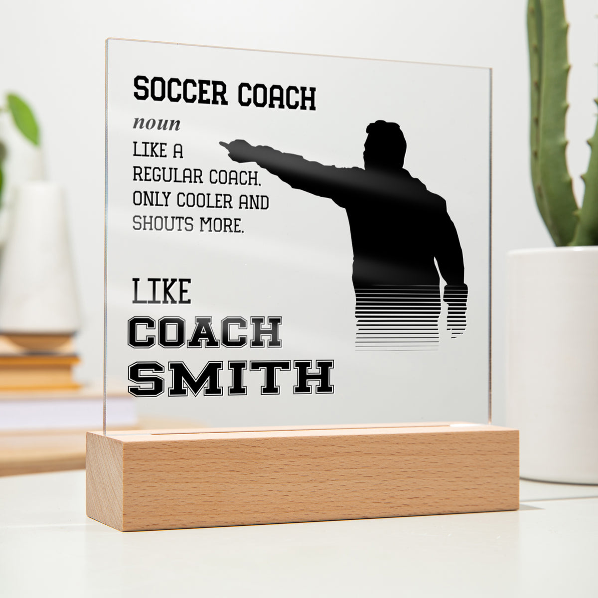 Personalized Like A Regular Coach Only Cooler Soccer Acrylic Plaque LED Lamp