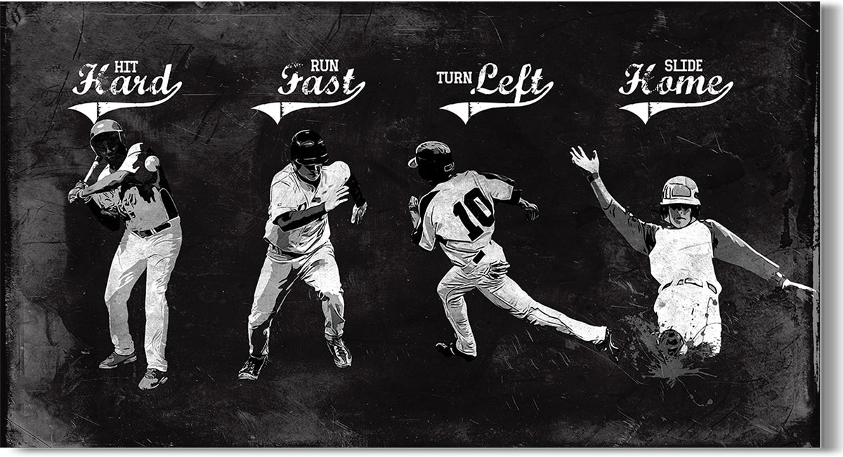 Hit hard Run fast Turn left Slide home - Baseball wall art canvas