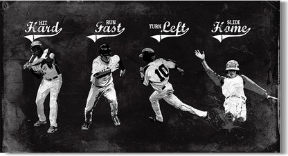 Hit hard Run fast Turn left Slide home - Baseball wall art canvas
