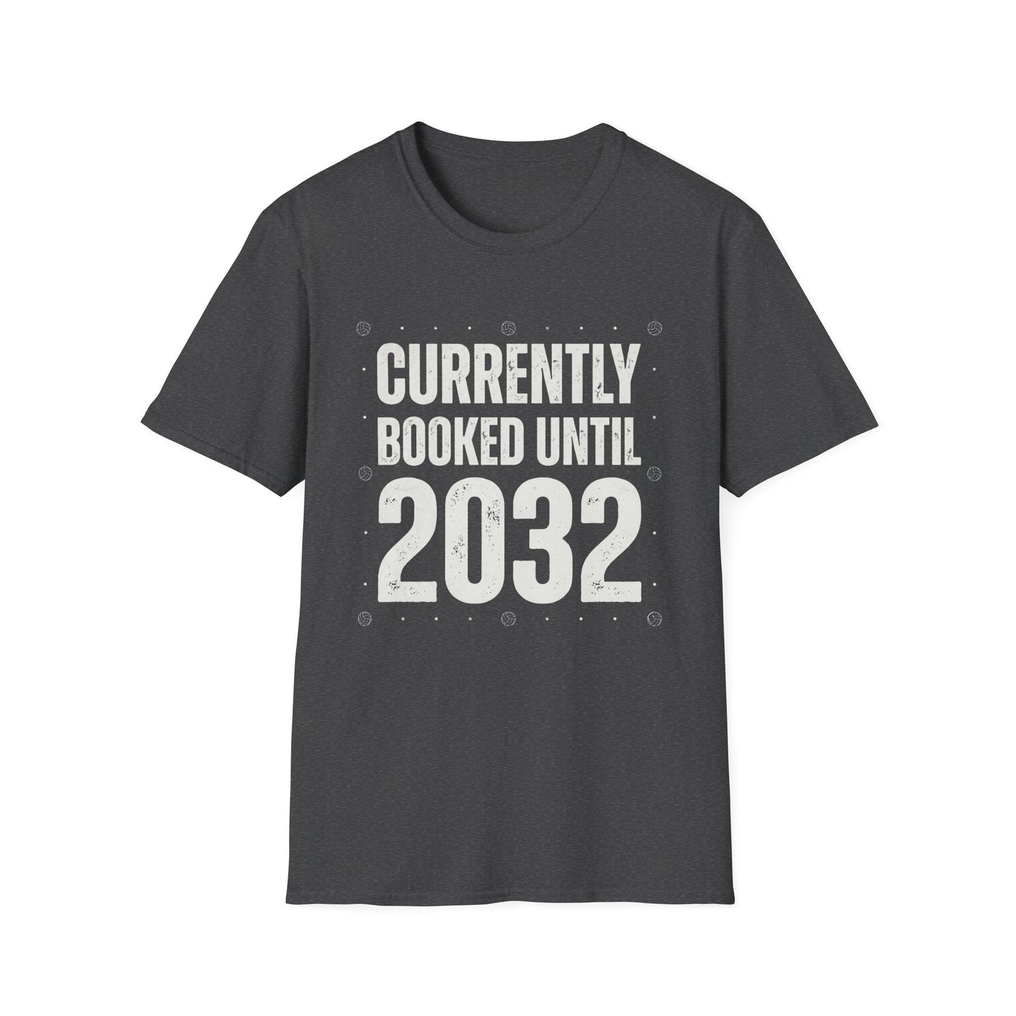 Currently booked until 2032 T-Shirt