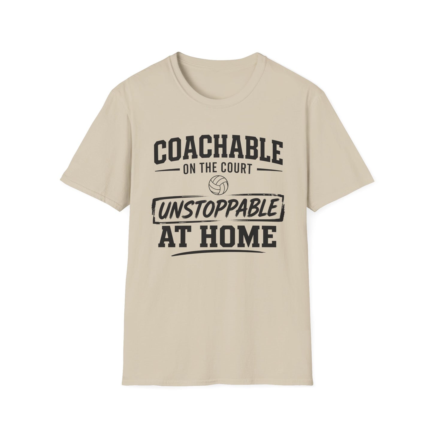 Coachable on court unstoppable at home volleyball T-Shirt