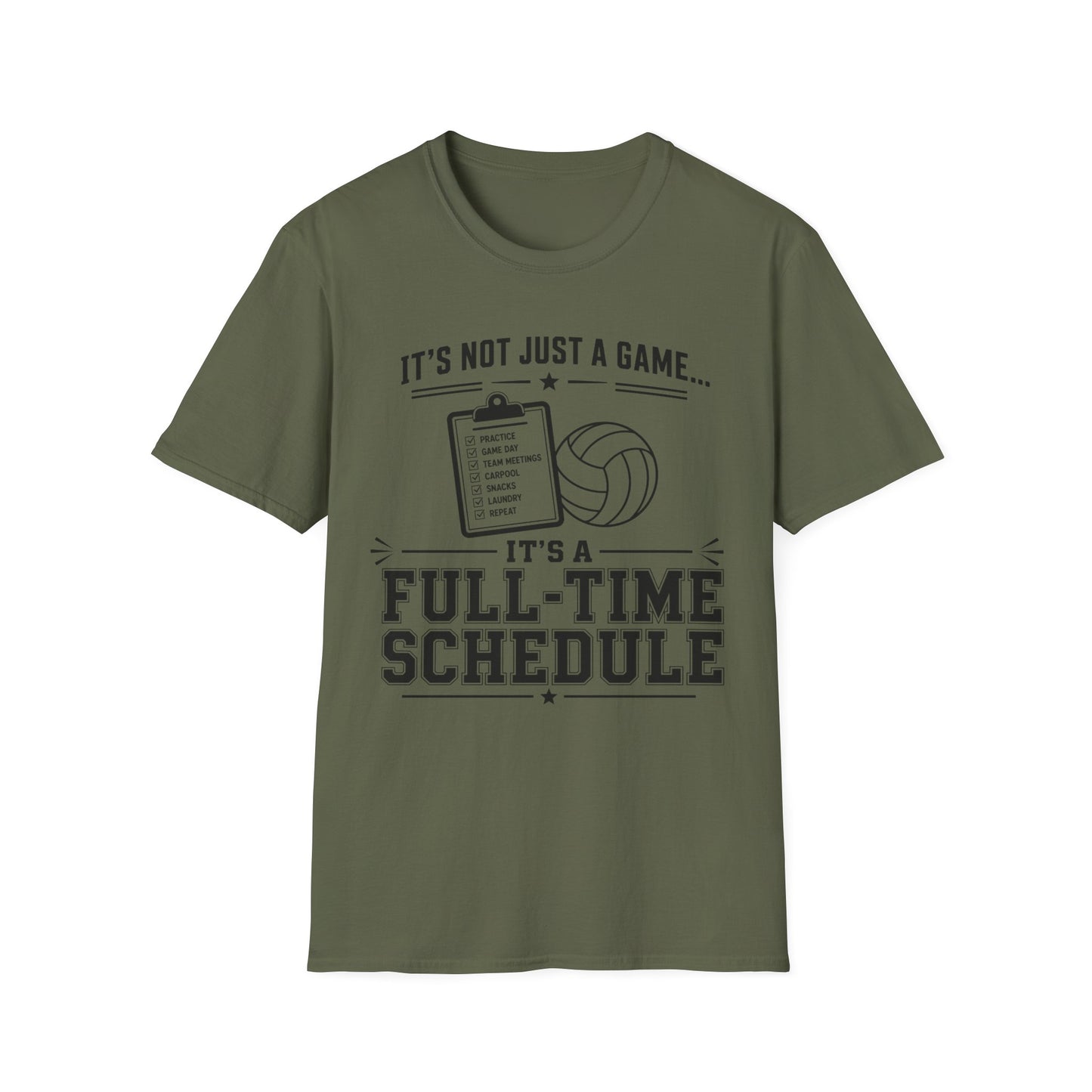 It's not just a game it's a full-time schedule volleyball parent T-Shirt