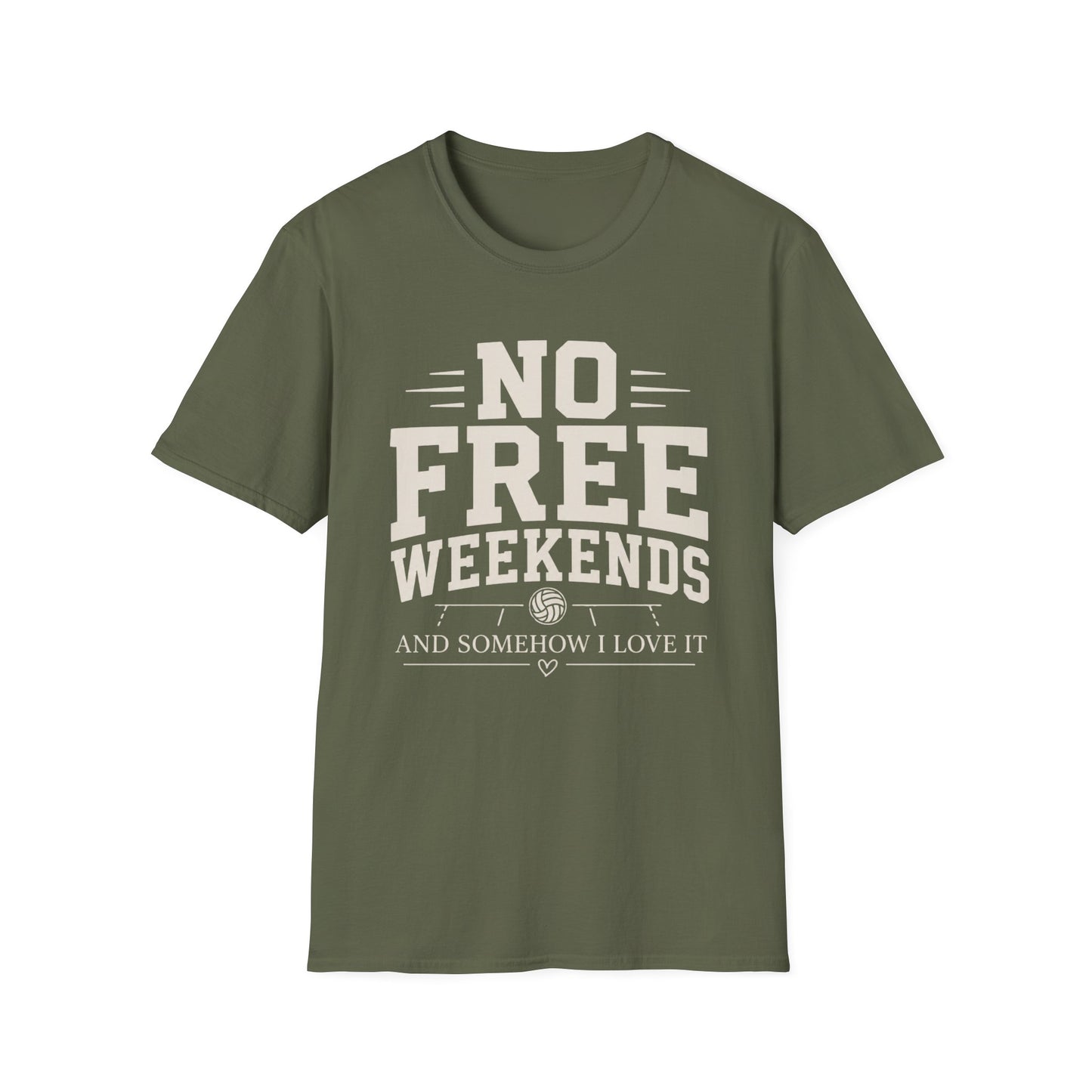 No free weekends love it T-Shirt