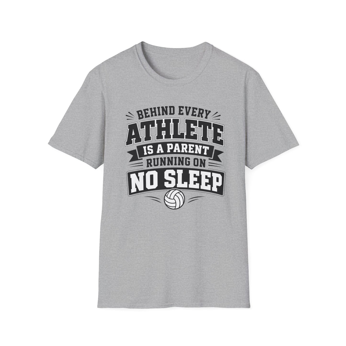 Behind every athlete is a parent running on no sleep volleyball T-Shirt
