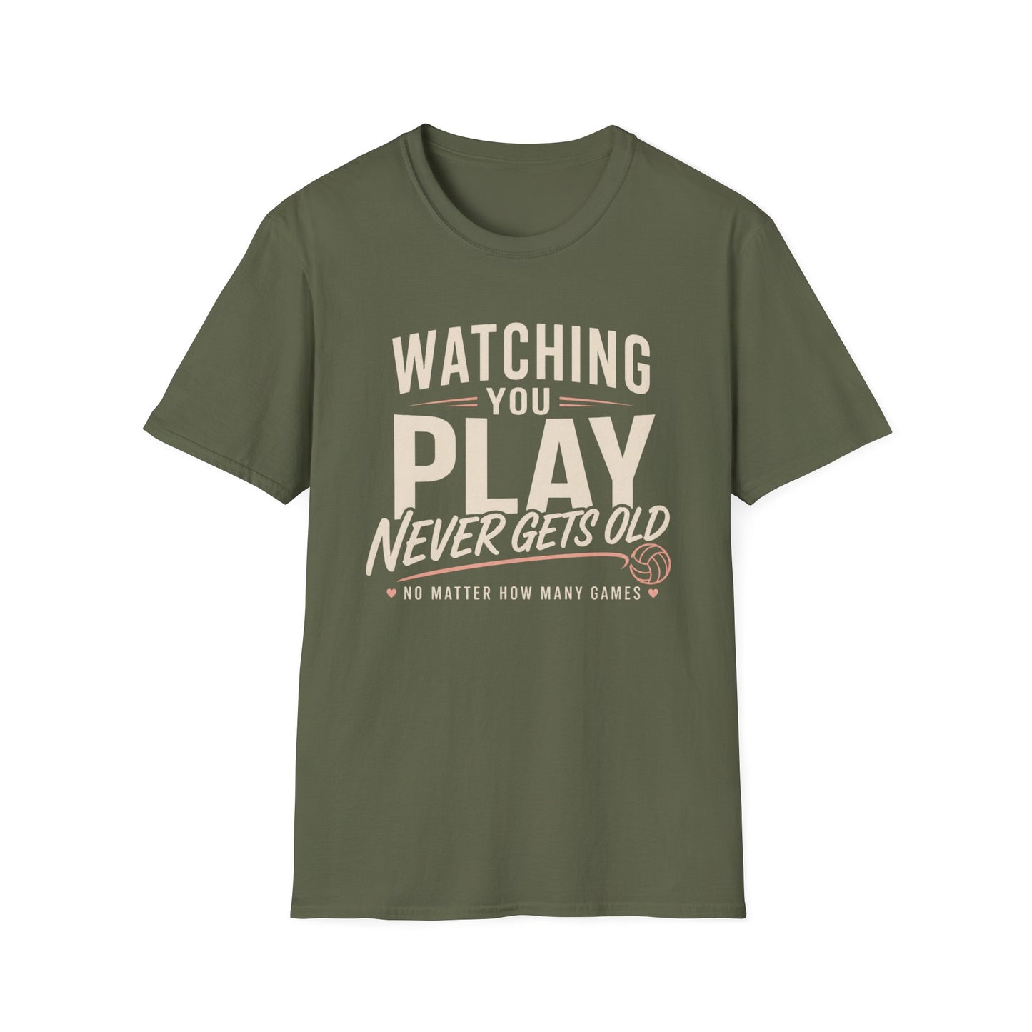 Watching you play never gets old T-Shirt