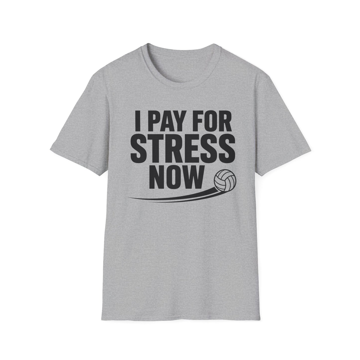 I pay for stress now volleyball parent T-Shirt