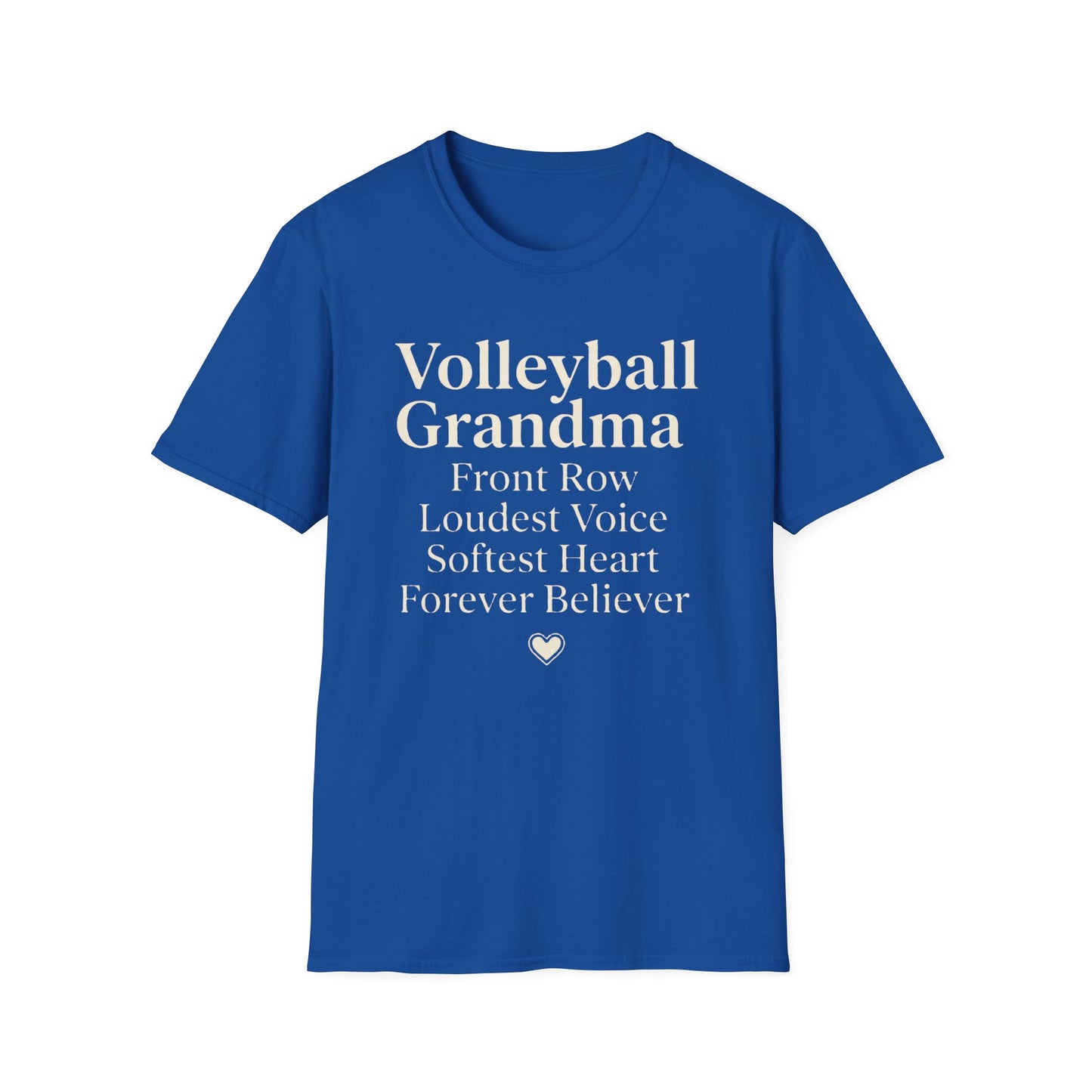 Volleyball grandma front row loudest voice softest heart forever believer T-Shirt