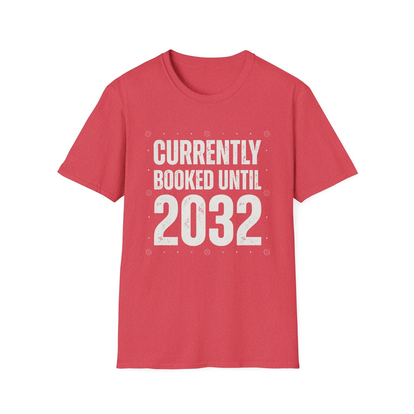 Currently booked until 2032 T-Shirt