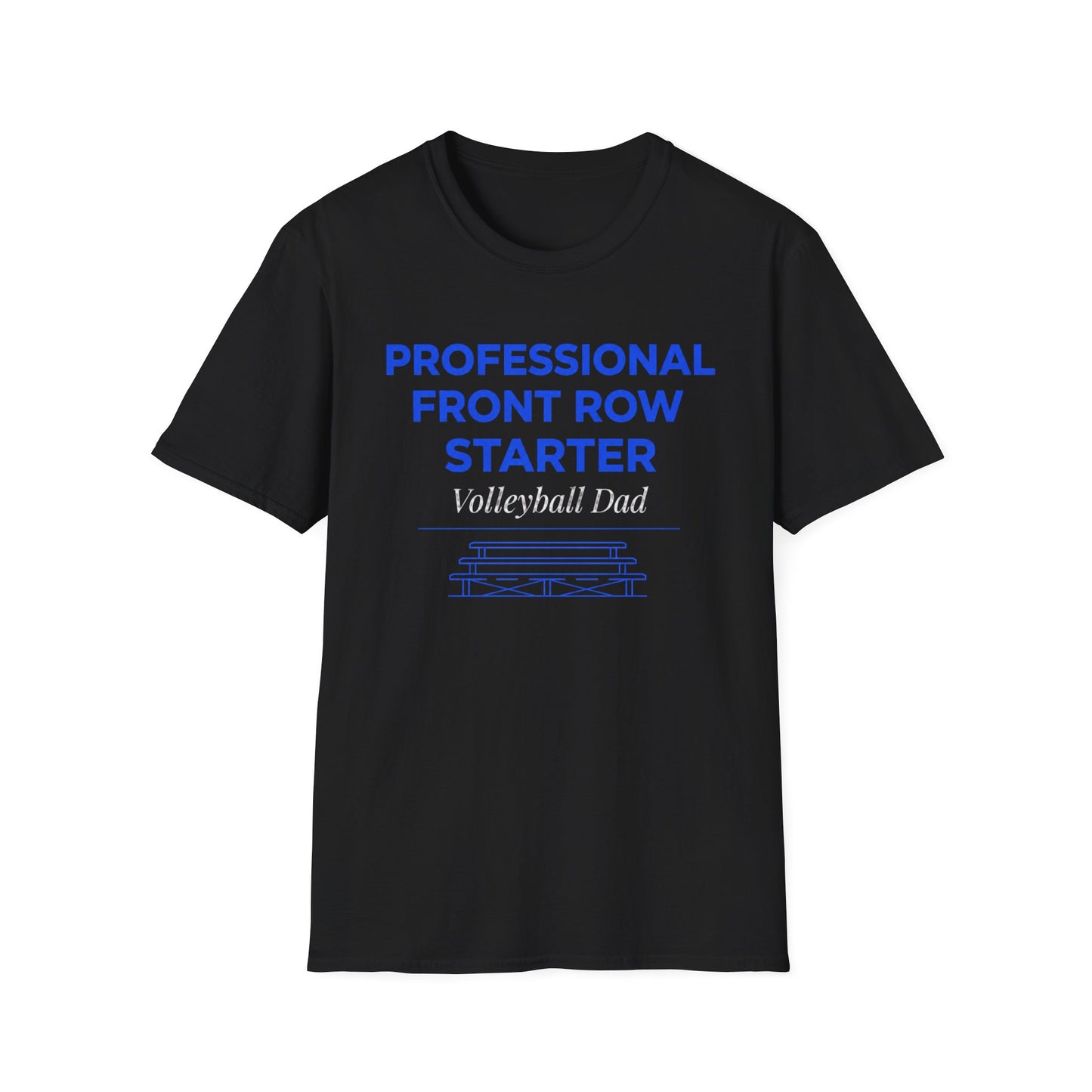 Professional front row starter volleyball dad T-Shirt
