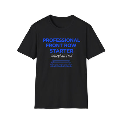 Professional front row starter volleyball dad T-Shirt