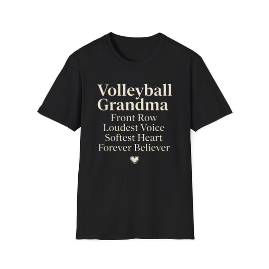 Volleyball grandma front row loudest voice softest heart forever believer T-Shirt