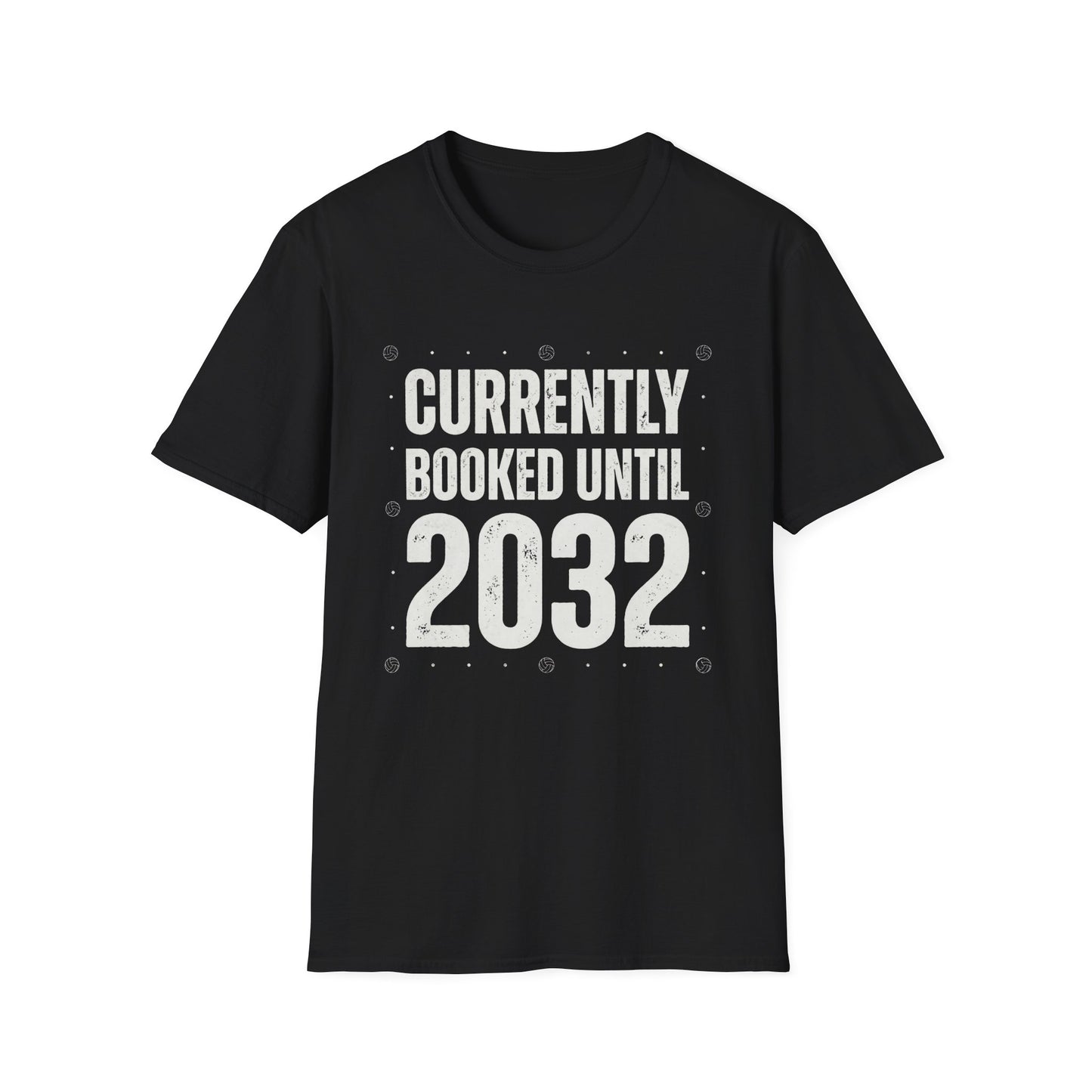 Currently booked until 2032 T-Shirt