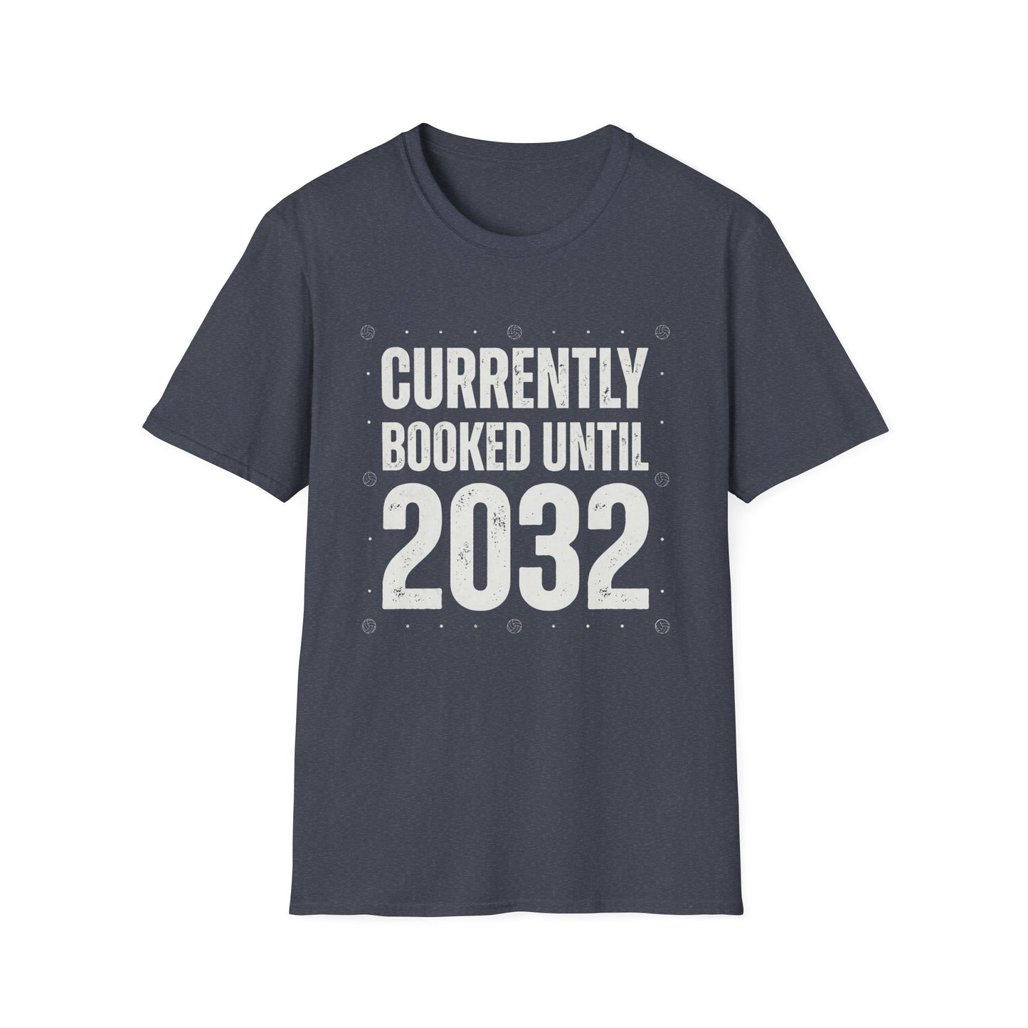 Currently booked until 2032 T-Shirt