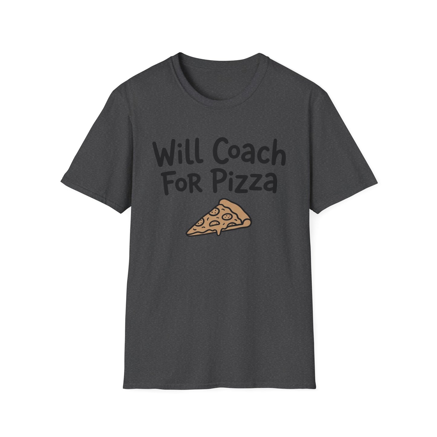 Will coach for Pizza T-Shirt
