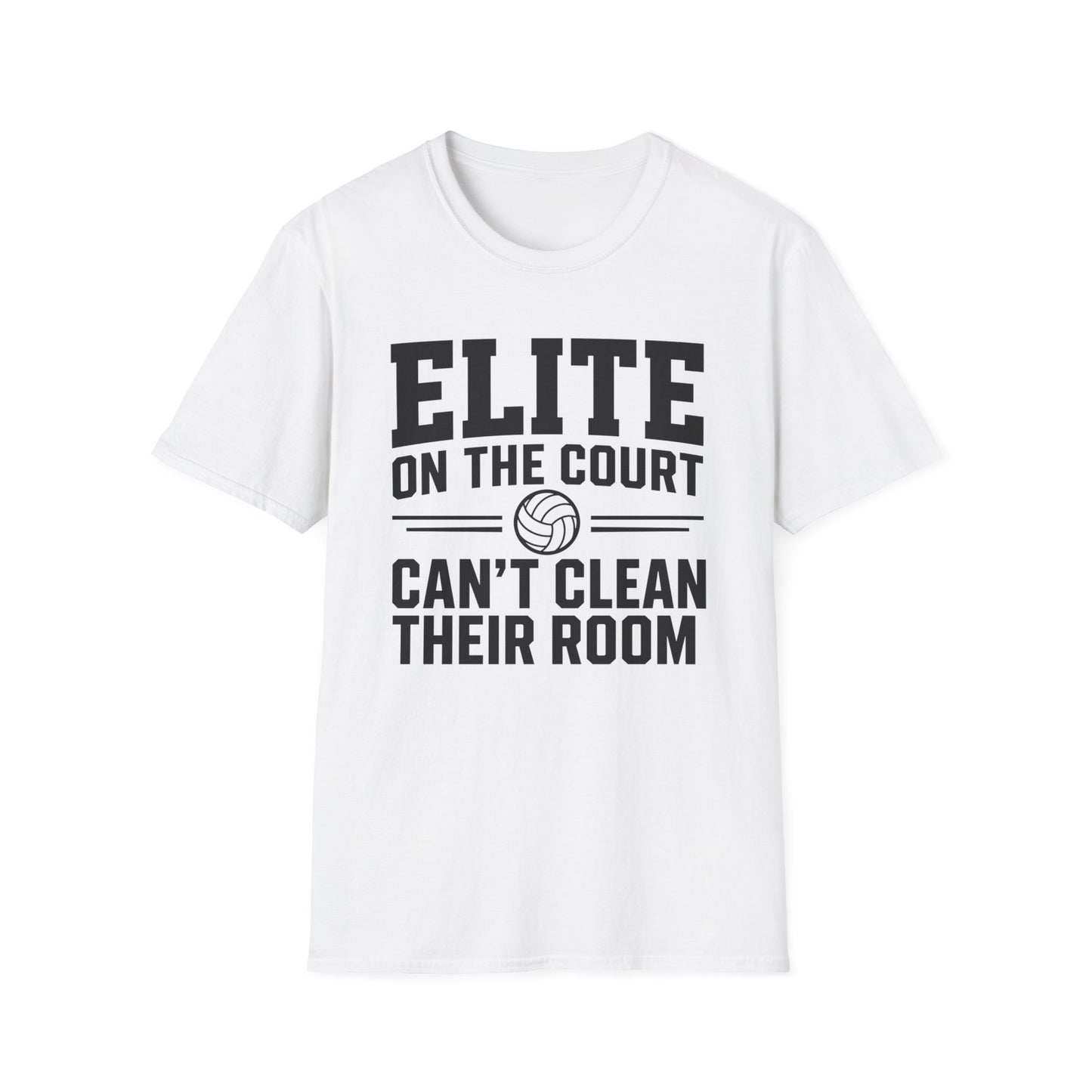 Elite on the court can't clean their room volleyball T-Shirt