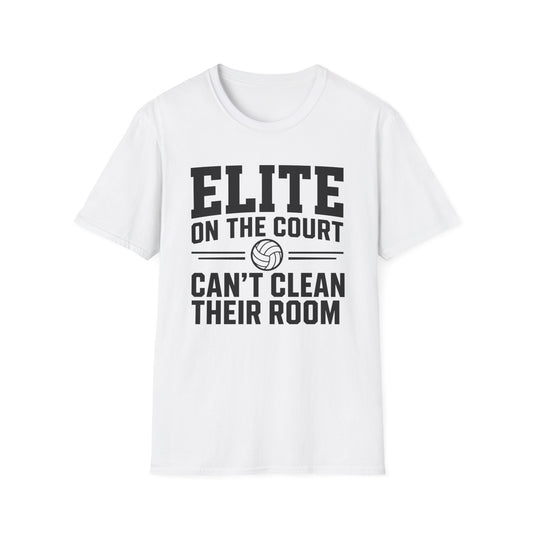 Elite on the court can't clean their room volleyball T-Shirt