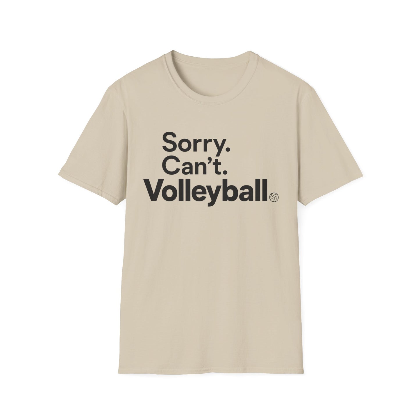 Sorry can't volleyball T-Shirt
