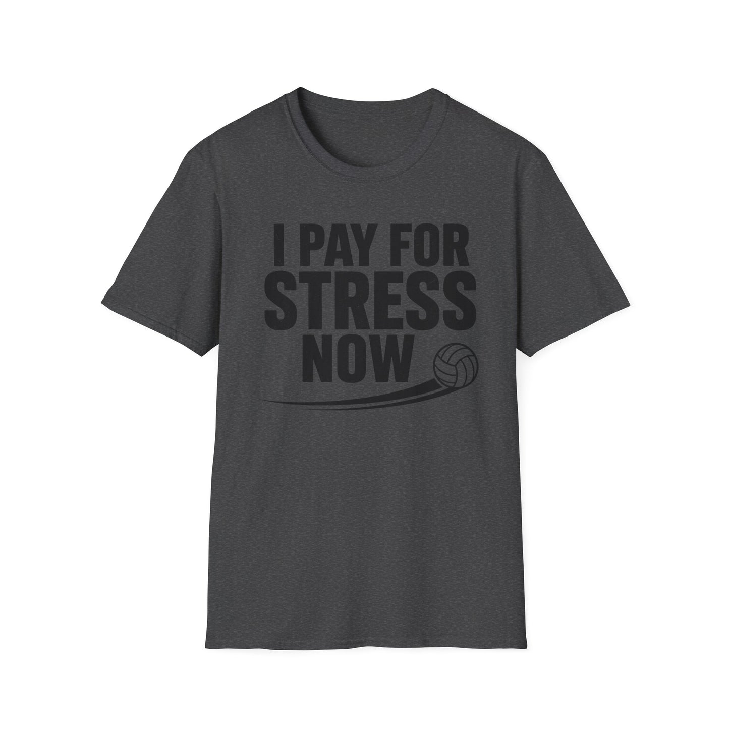 I pay for stress now volleyball parent T-Shirt