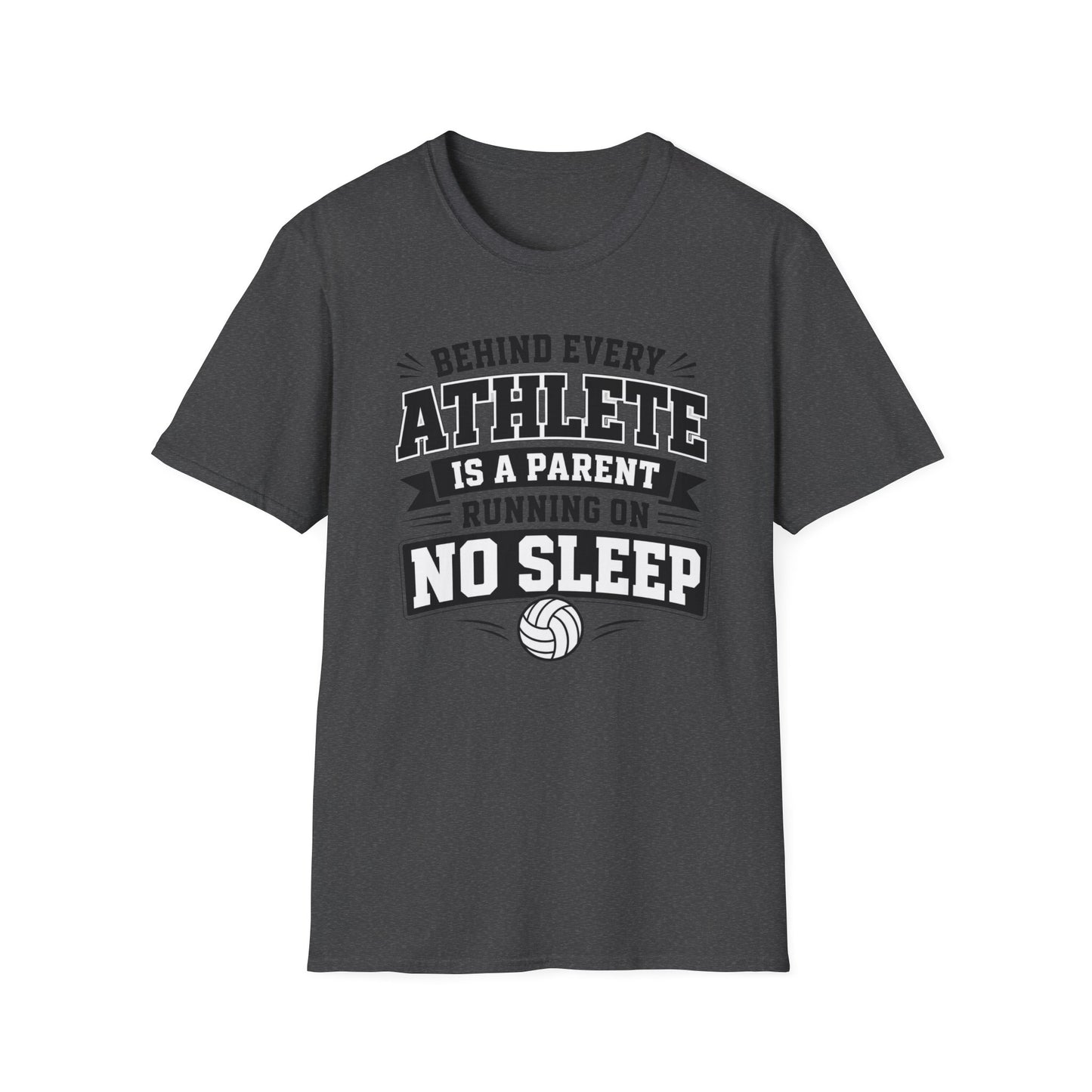 Behind every athlete is a parent running on no sleep volleyball T-Shirt