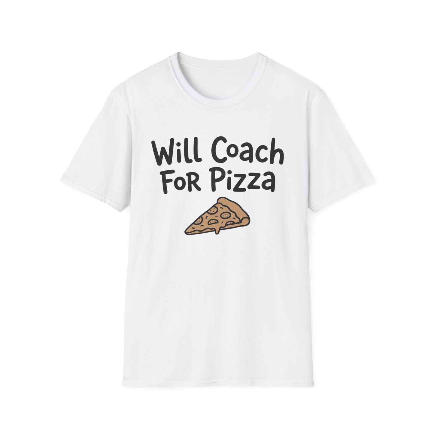 Will coach for Pizza T-Shirt