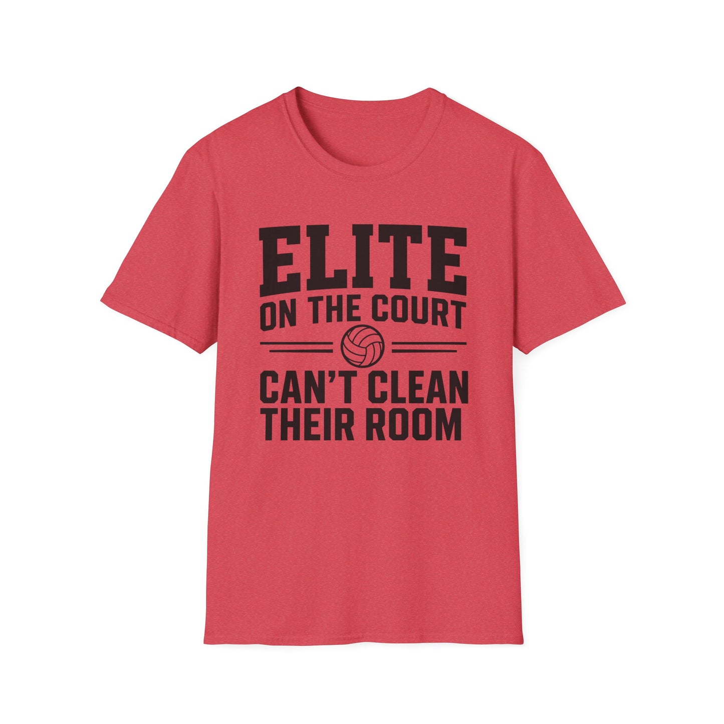 Elite on the court can't clean their room volleyball T-Shirt