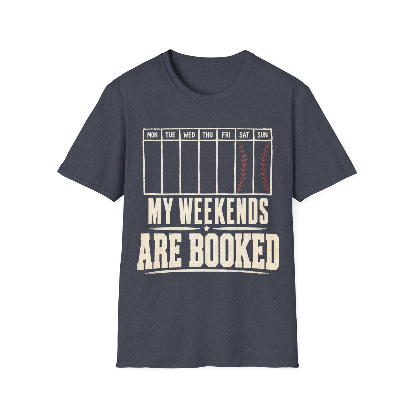 My Weekends Are Booked Baseball T-Shirt