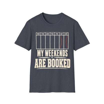 My Weekends Are Booked Baseball T-Shirt