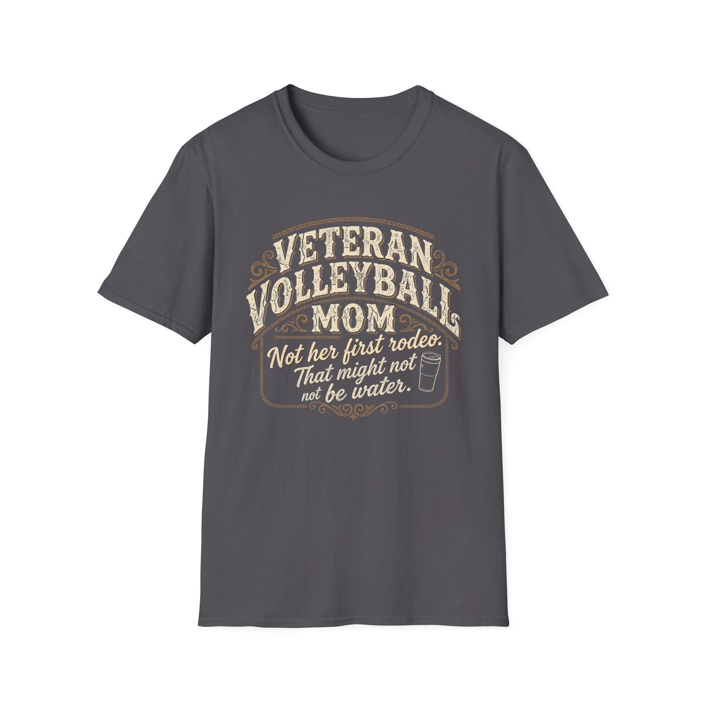 Veteran volleyball mom not her first rodeo T-Shirt