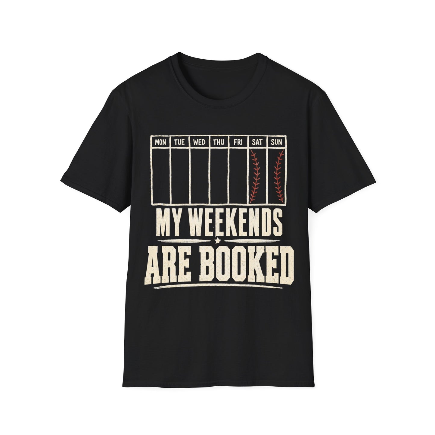 My Weekends Are Booked Baseball T-Shirt