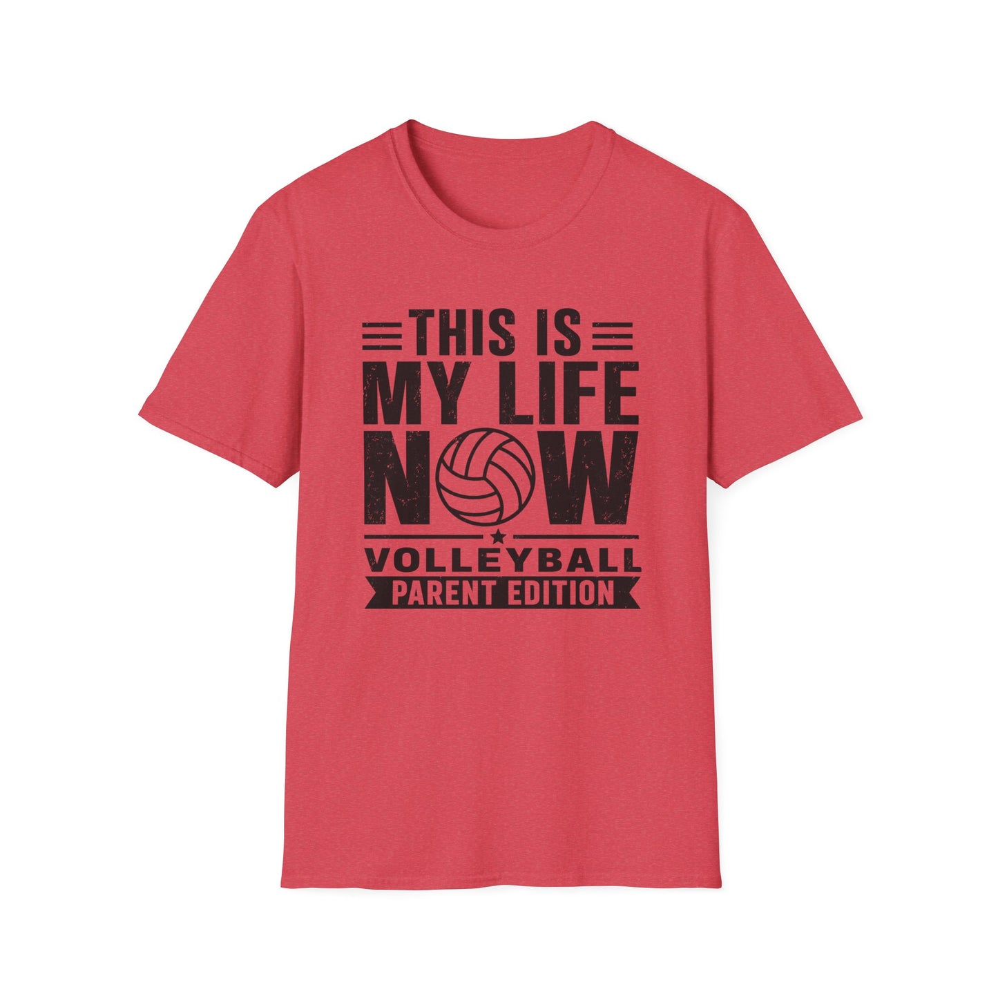 This is my life now volleyball parent edition T-Shirt