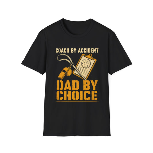 Coach by accident dad by choice T-Shirt