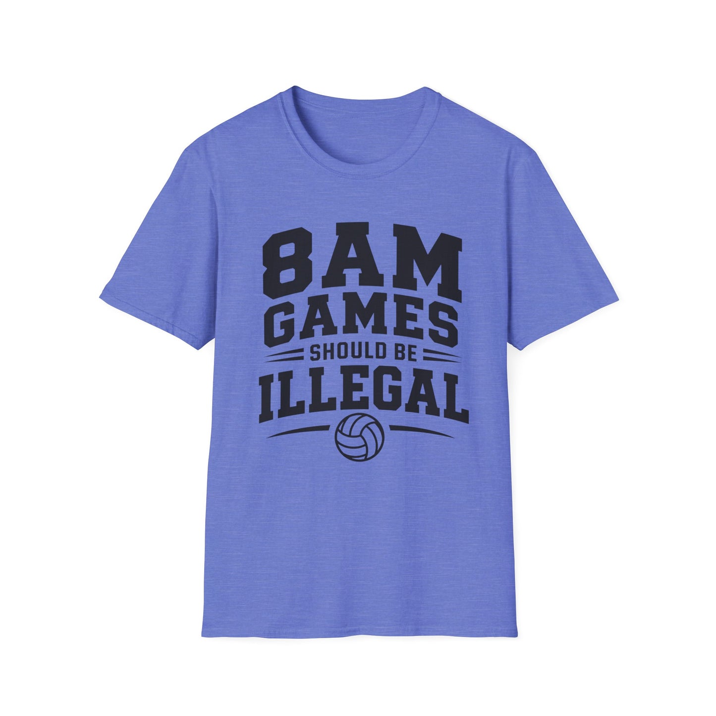 8 AM games should be illegal volleyball T-Shirt