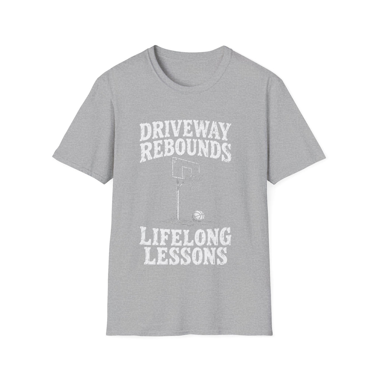 Driveway Rebounds Lifelong Lessons T-Shirt