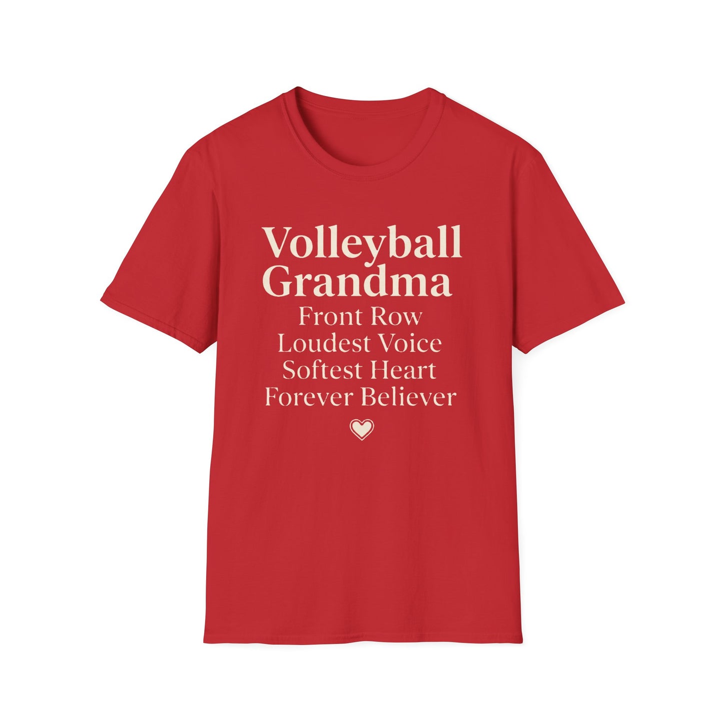 Volleyball grandma front row loudest voice softest heart forever believer T-Shirt