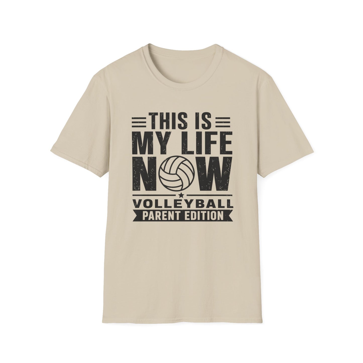 This is my life now volleyball parent edition T-Shirt