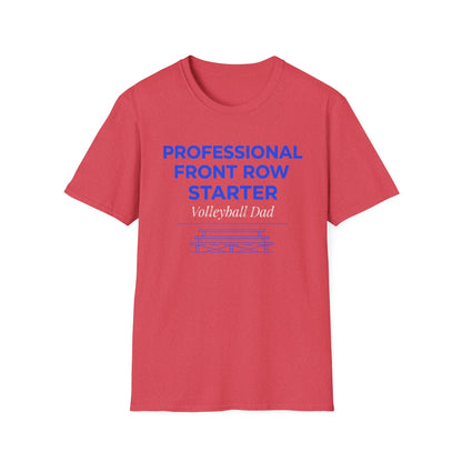 Professional front row starter volleyball dad T-Shirt