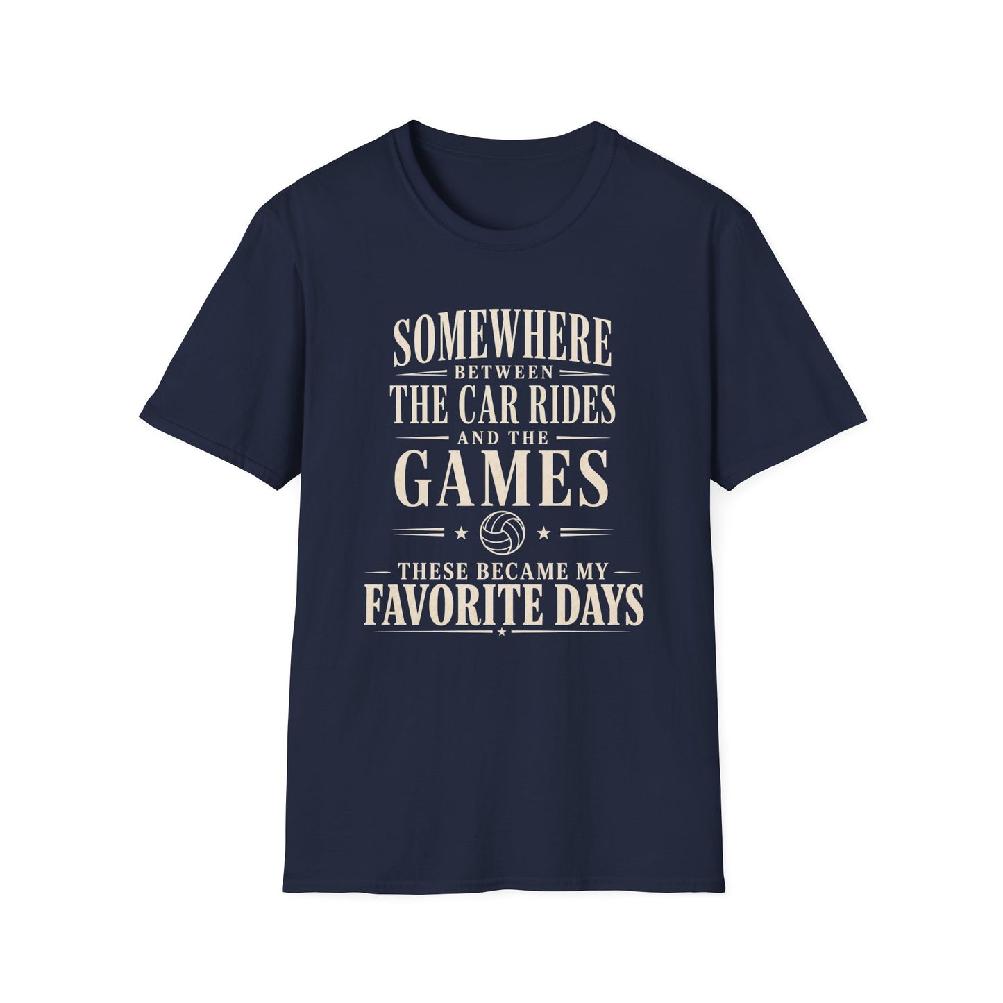 Somewhere between car rides and games favorite days T-Shirt