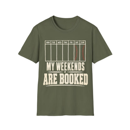My Weekends Are Booked Baseball T-Shirt