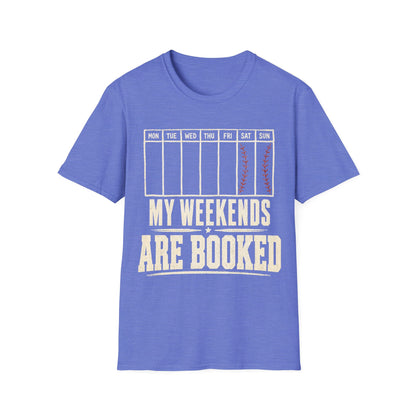 My Weekends Are Booked Baseball T-Shirt