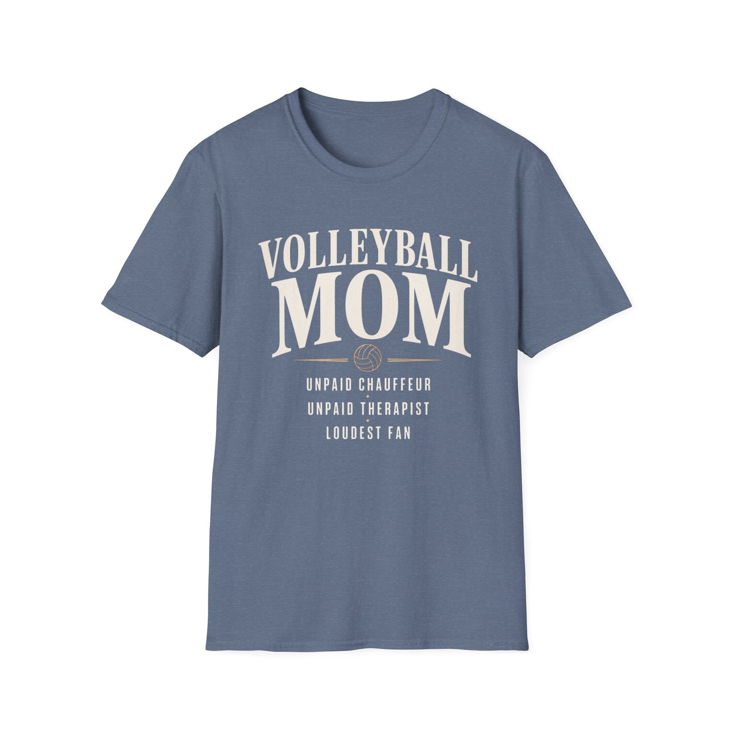 Volleyball mom unpaid chauffeur therapist loudest fan T-Shirt