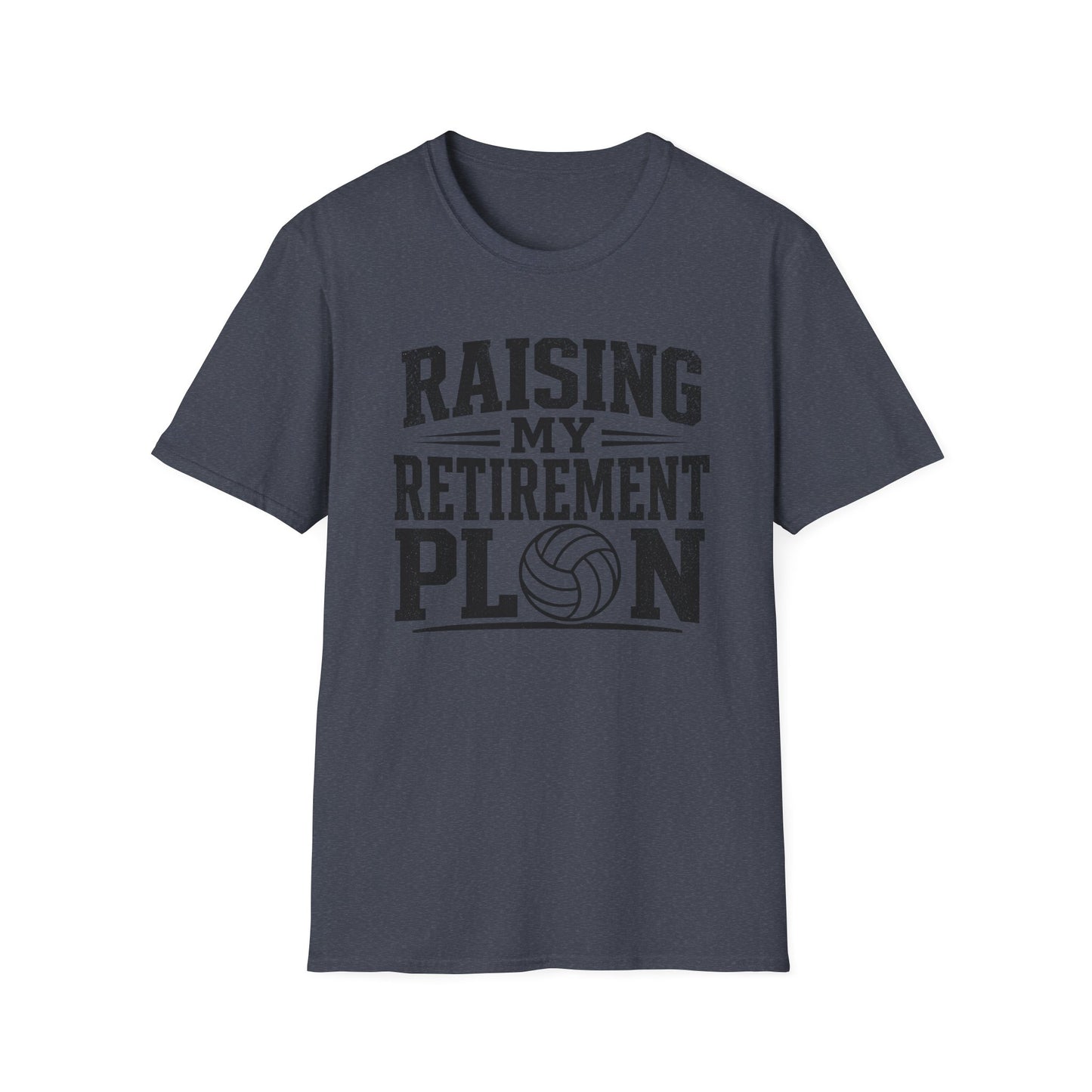Raising my retirement plan volleyball T-Shirt