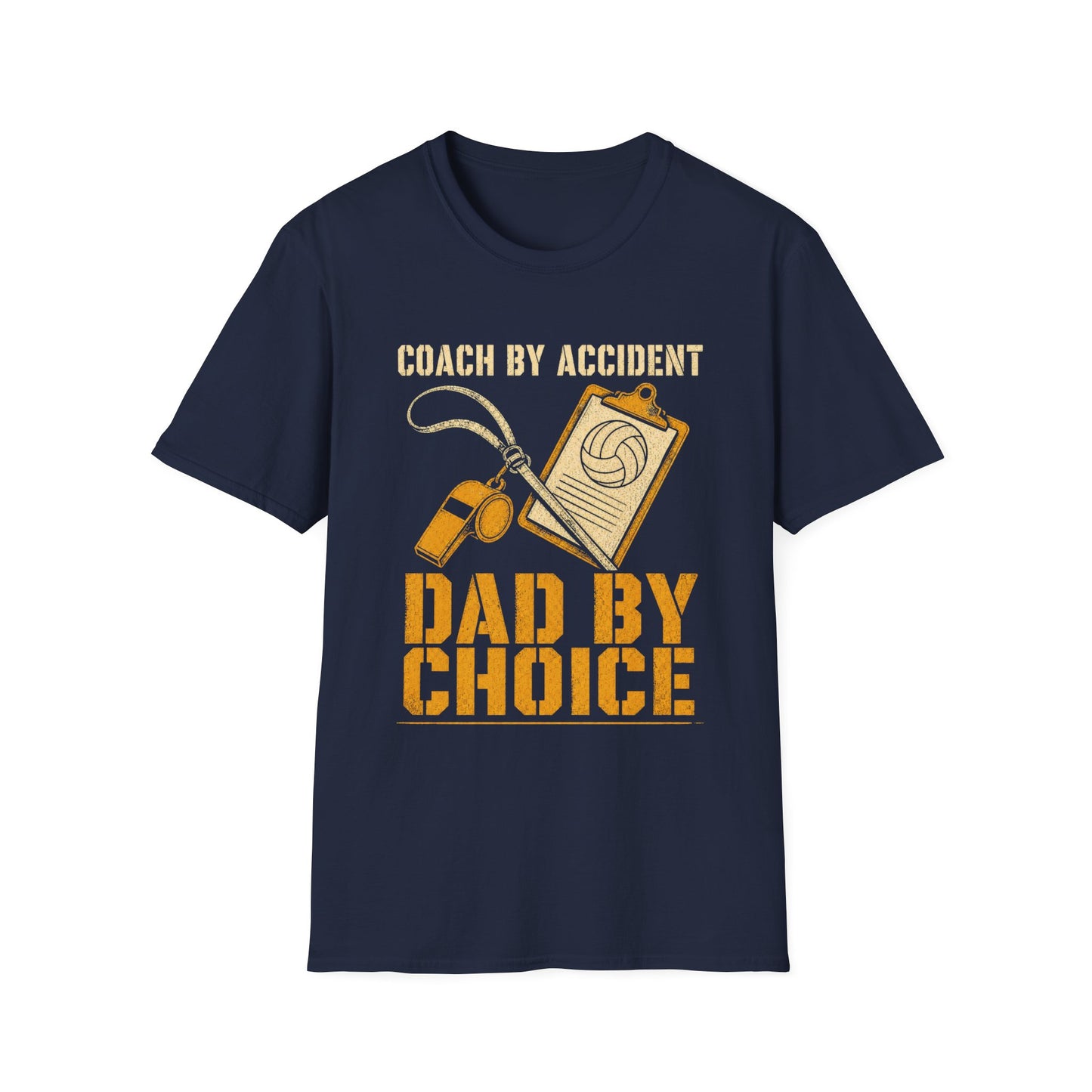 Coach by accident dad by choice T-Shirt