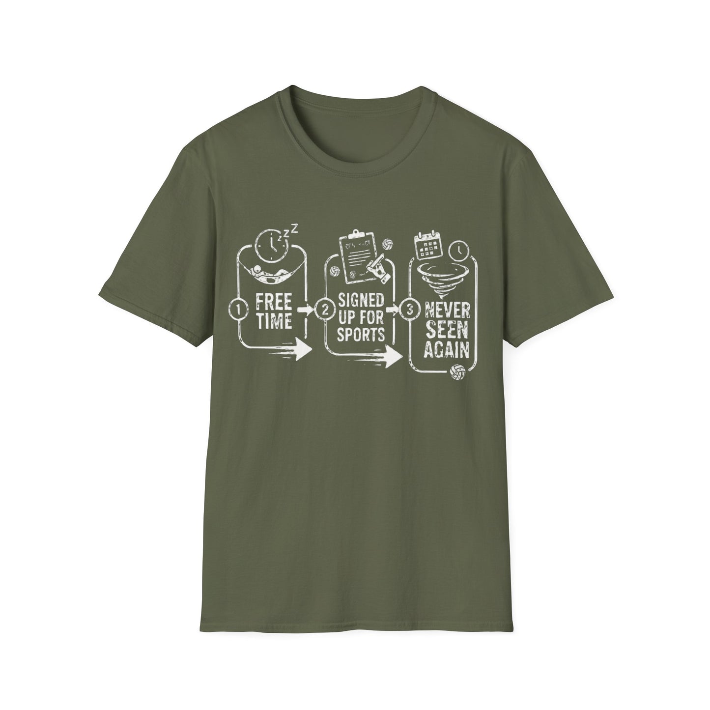Free time signed up for sports never seen again T-Shirt