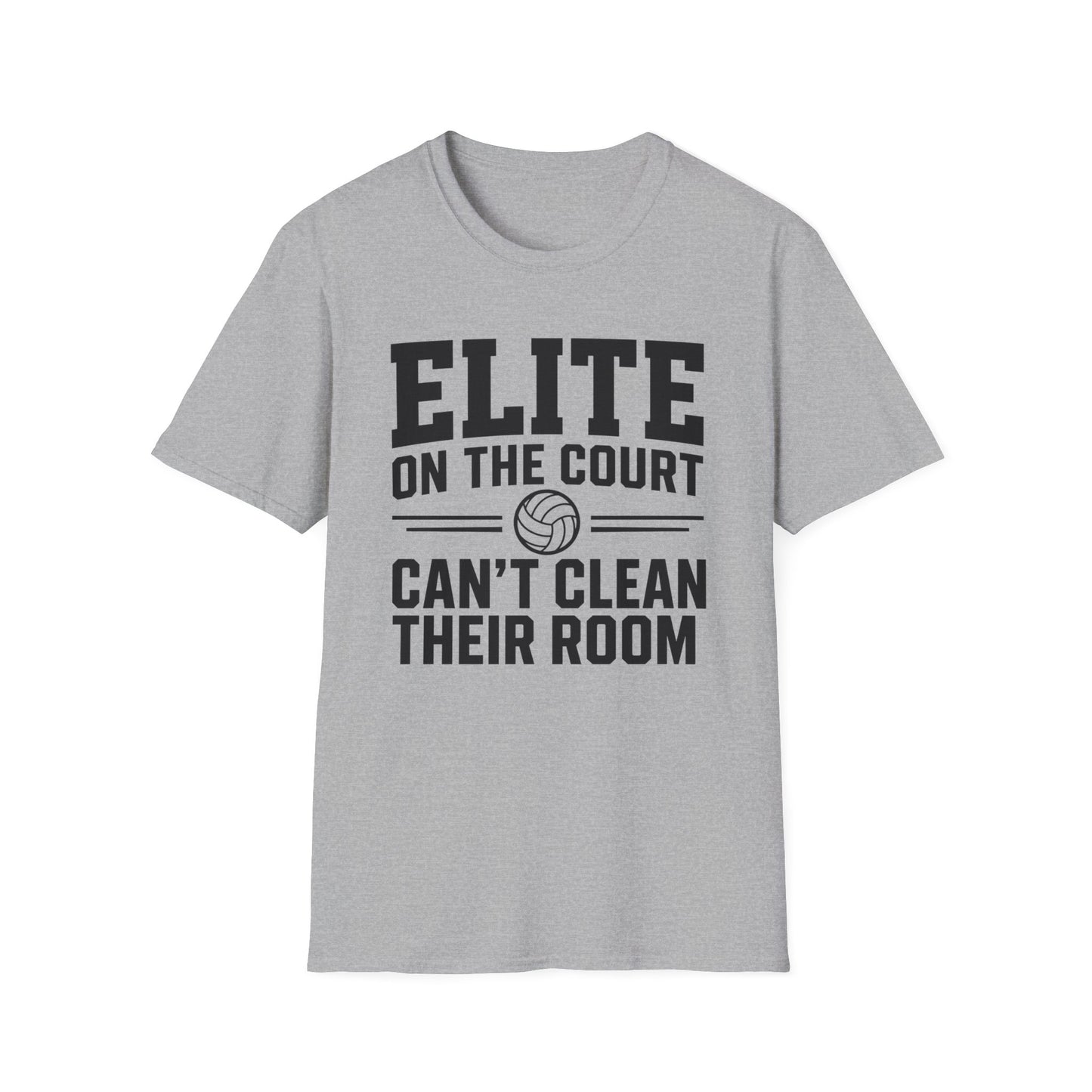Elite on the court can't clean their room volleyball T-Shirt