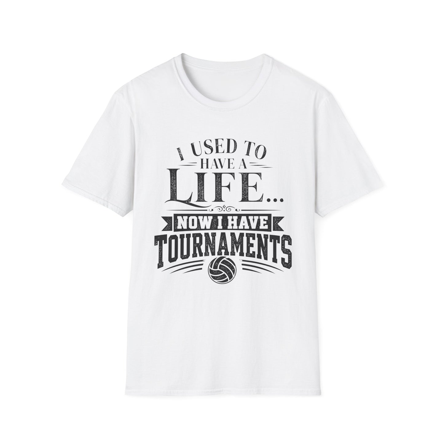 I used to have a life now tournaments volleyball parent T-Shirt
