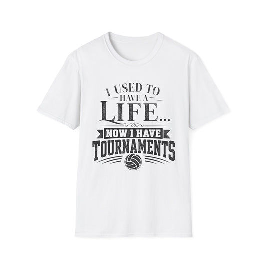 I used to have a life now tournaments volleyball parent T-Shirt