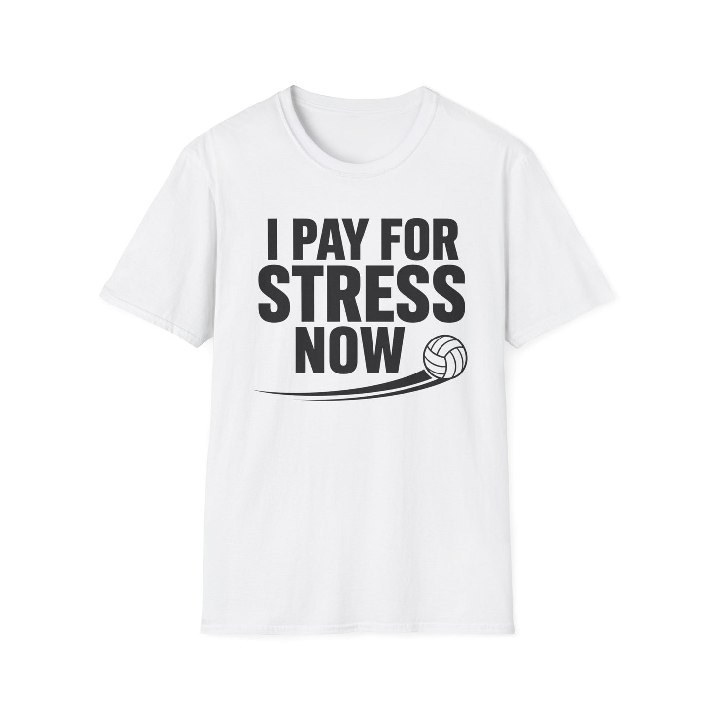I pay for stress now volleyball parent T-Shirt