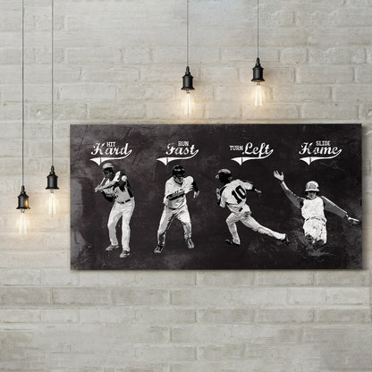 Hit Hard Run Fast Turn Left Slide Home - Baseball Wall Art