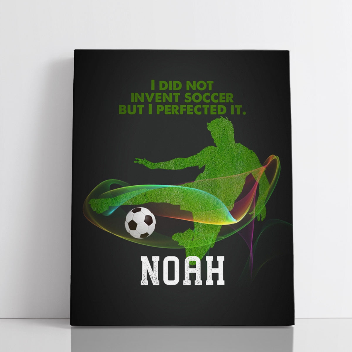 Personalized I Did Not Invent Soccer But I Perfected It Wall Art